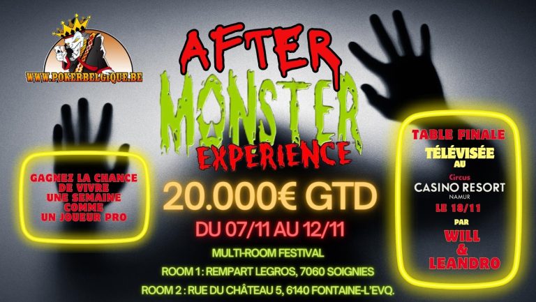 Ce jeudi 09/11, c&rsquo;est dans notre Poker Room de Charleroi qu&rsquo;il faudra se rendre pour l&rsquo;After Monster!