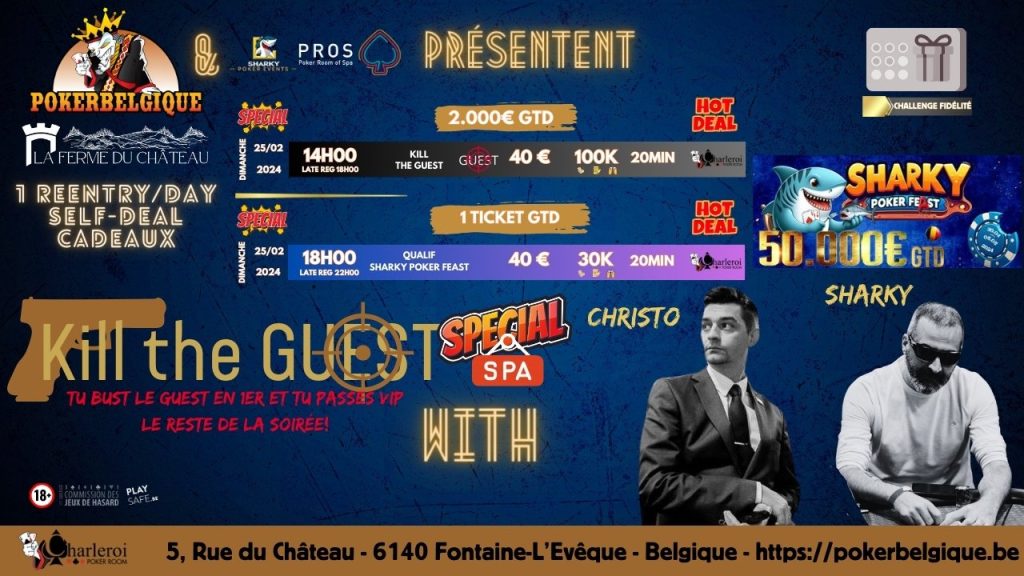 Ce dimanche à PB, on vous gâte : Un Kill the Guest spécial Spa et une qualif pour le Sharky Poker Feast!2000€+1Ticket GTD