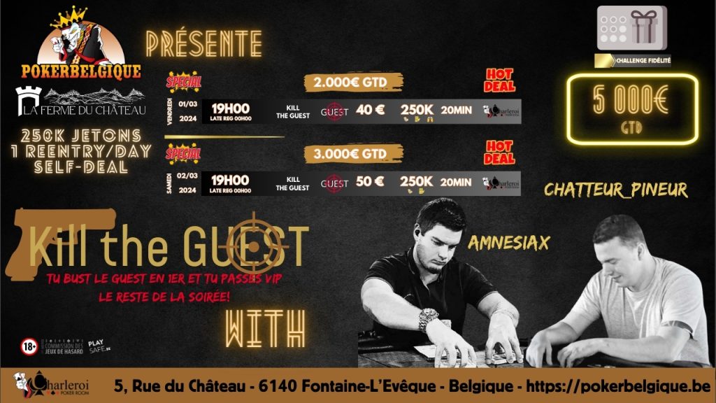 Ce samedi soir, suite de notre Kill the Guest avec Amnesiax et Chatteur_Pineur ! 3000€ GTD